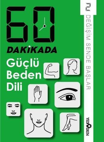 60 Dakikada Güçlü Beden Dili - Değişim Sende Başlar 2 - Kolektif  - Yediveren Yayınları