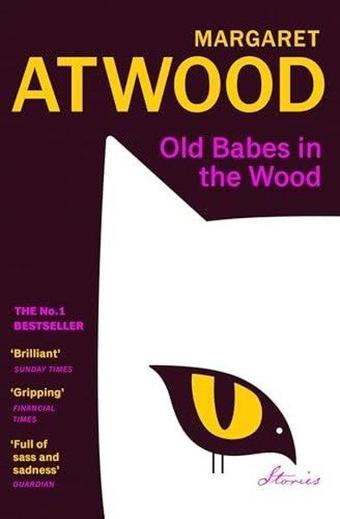 Old Babes in the Wood - Margaret Atwood - Vintage