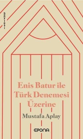 Enis Batur İle Türk Denemesi Üzerine - Epona