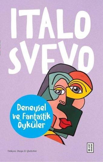 Deneysel ve Fantastik Öyküler - Italo Svevo - Ketebe