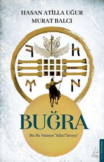 Buğra - Biz Bu Vatanın Adsızlarıyız! - Destek Yayınları