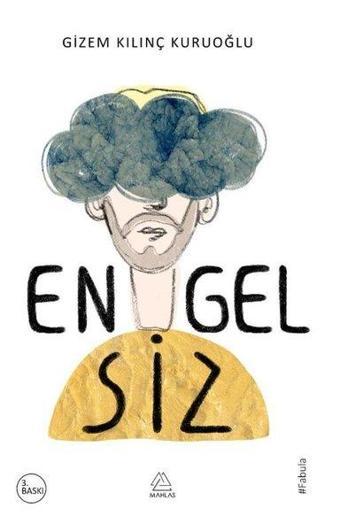 Engelsiz - Gizem Kılınç Kuruoğlu - Mahlas Yayınları