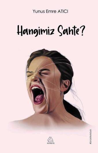 Hangimiz Sahte ve En Uzun Kelebek Sevdi - Yunus Emre Atıcı - Mahlas Yayınları