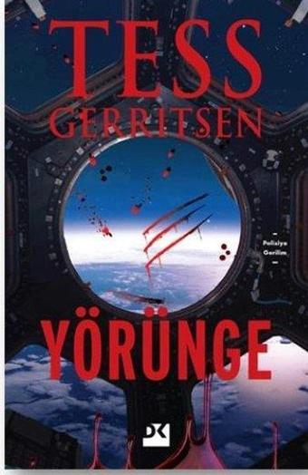 Yörünge - Tess Gerritsen - Doğan Kitap