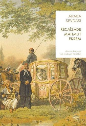 Araba Sevdası - Recaizade Mahmut Ekrem - İthaki Yayınları