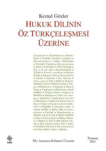 Hukuk Dilinin Öz Türkçeleşmesi Üzerine - Kemal Gözler - Ekin Basım Yayın