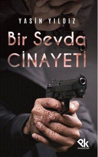 Bir Sevda Cinayeti - Yasin Yıldız - Panu Kitap