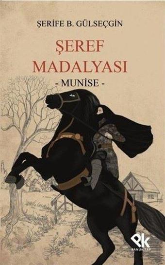 Şeref Madalyası - Munise - Şerife Balkaş Gülseçgin - Panu Kitap