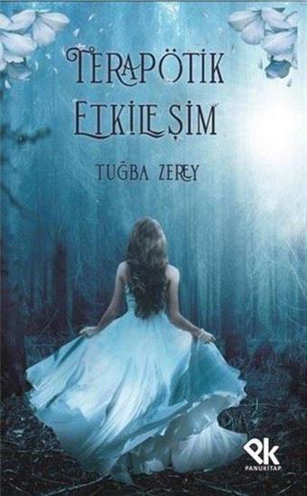 Terapötik Etkileşim - Tuğba Zerey - Panu Kitap