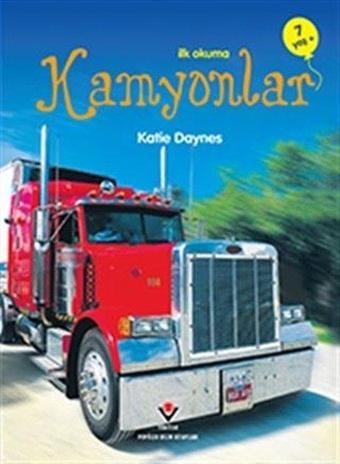 İlk Okuma - Kamyonlar - James Maclaine - Tübitak Yayınları