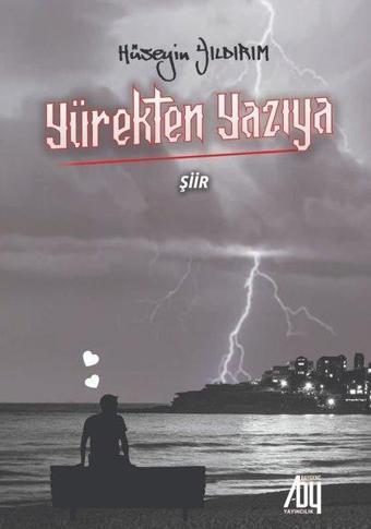 Yürekten Yazıya - Hüseyin Yıldırım - Baygenç Yayıncılık