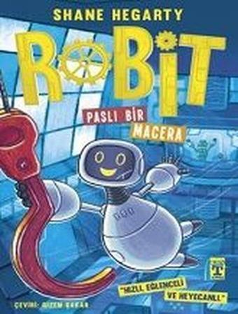 Robit 2 - Paslı Bir Macera - Shane Hegarty - Timaş İlk Genç