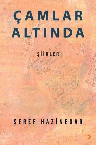 Çamlar Altında - Şeref Hazinedar - Cinius Yayınevi