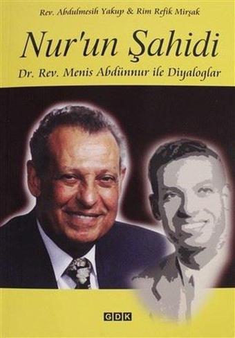 Nur'un Şahidi - Abdulmesih Yakup - GDK