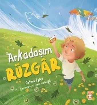 Arkadaşım Rüzgar - Fatma İşler - Timaş Çocuk