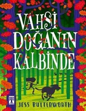 Vahşi Doğanın Kalbinde - Genç Timaş