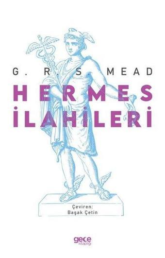 Hermes İlahileri - George Robert Stow Mead - Gece Kitaplığı