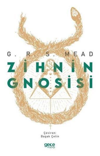 Zihnin Gnosisi - George Robert Stow Mead - Gece Kitaplığı