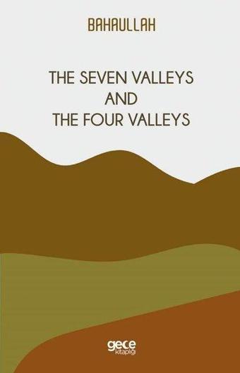 The Seven Valleys and The Four Valleys - Bahaullah  - Gece Kitaplığı