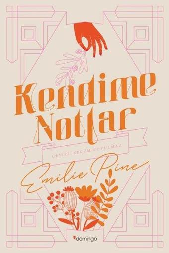 Kendime Notlar - Emilie Pine - Domingo Yayınevi