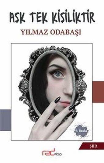 Aşk Tek Kişiliktir - Yılmaz Odabaşı - Red Kitap