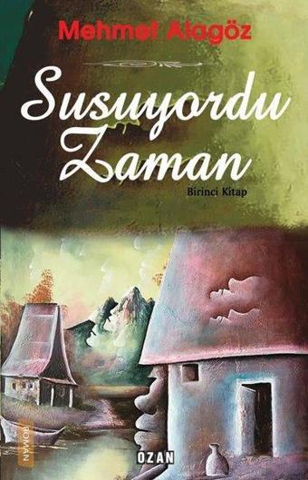 Susuyordu Zaman - Ozan Yayıncılık