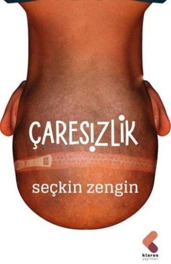 Çaresizlik - Seçkin Zengin - Klaros Yayınları