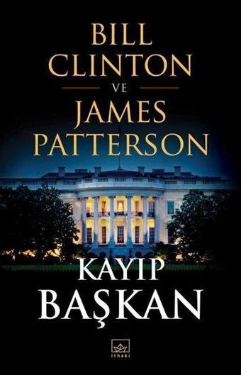 Kayıp Başkan - James Patterson - İthaki Yayınları