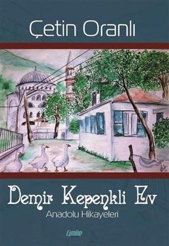 Demir Kepenkli Ev - Çetin Oranlı - Çimke