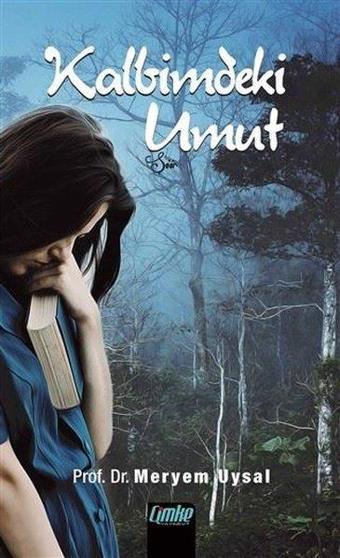 Kalbimdeki Umut - Meryem Uysal - Çimke