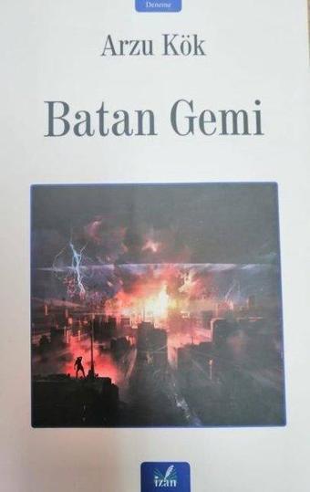 Batan Gemi - Arzu Kök - İzan Yayıncılık