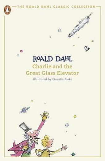 Charlie and the Great Glass Elevato - Penguin Random House Children's UK