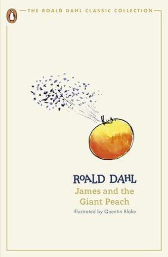 James and the Giant Peach - Roald Dahl - Penguin Random House Children's UK