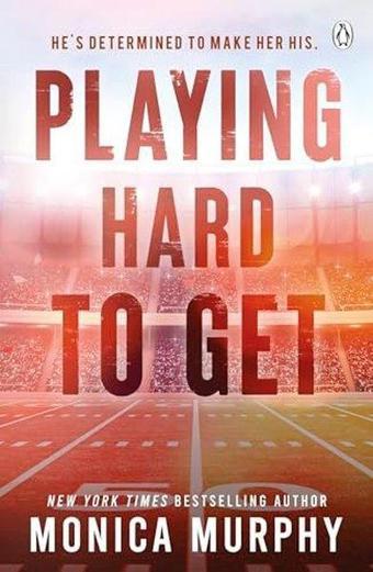 Playing Hard To Get - Monica Murphy - Penguin Books Ltd