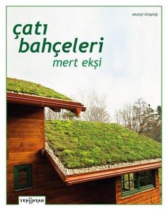 Çatı Bahçeleri - Mert Ekşi - Yeni İnsan Yayınevi