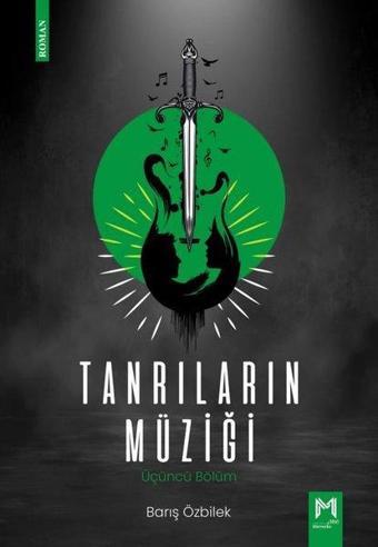 Tanrıların Müziği - Üçüncü Bölüm - Barış Özbilek - Memento Mori Yayınları