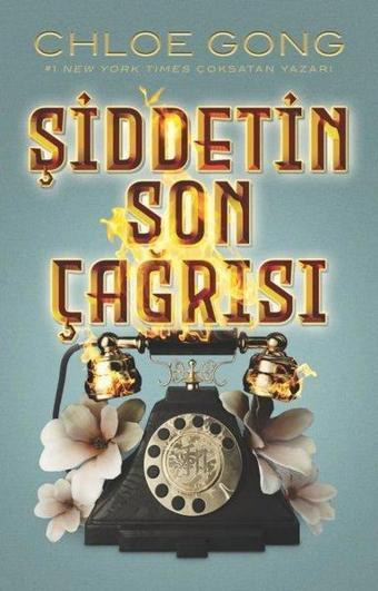 Şiddetin Son Çağrısı - Chloe Gong - Martı Yayınları Yayınevi