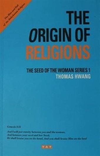 The Origin of Religions - Thomas Hwang - Yeni Anadolu Yayınları