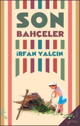 Son Bahçeler - İrfan Yalçın - h2o Kitap