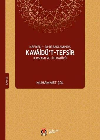 Kafiyeci-Sadi Bağlamında Kavaidü't-Tefsir Kavramı ve Literatürü - Muhammet Çol - DBY Yayınları