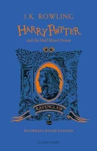 Harry Potter and the Half-Blood Prince  Ravenclaw Edition - J. K. Rowling - Bloomsbury