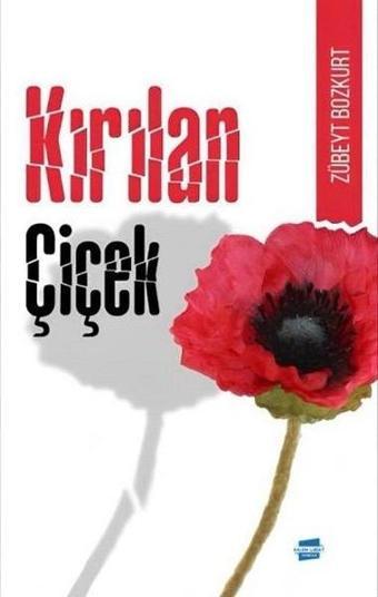 Kırılan Çiçek  -  Türkçe - Kürtçe - Zübeyt Bozkurt - Çeri Yayınları