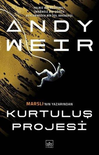 Kurtuluş Projesi - Andy Weir - İthaki Yayınları