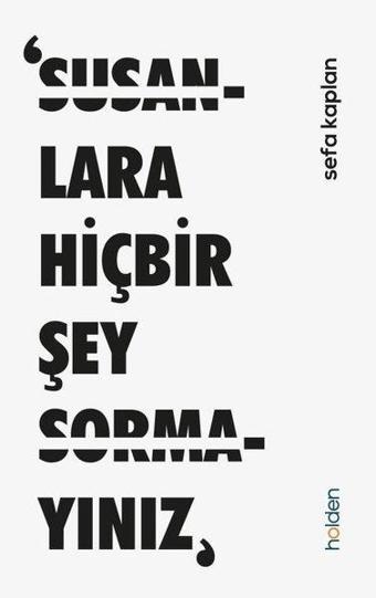 Susanlara Hiçbir Şey Sormayınız - Sefa Kaplan - Holden