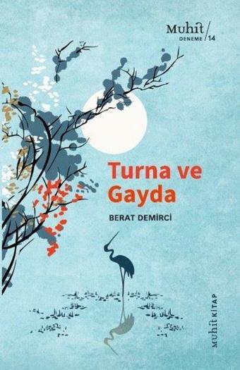 Turna ve Gayda - Berat Demirci - Muhit Kitap