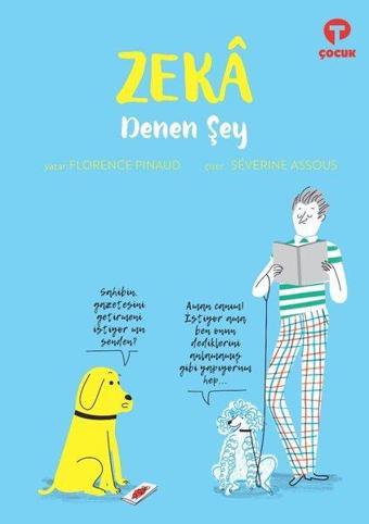 Zeka Denen Şey - Florence Pınaud - Turkuvaz Çocuk