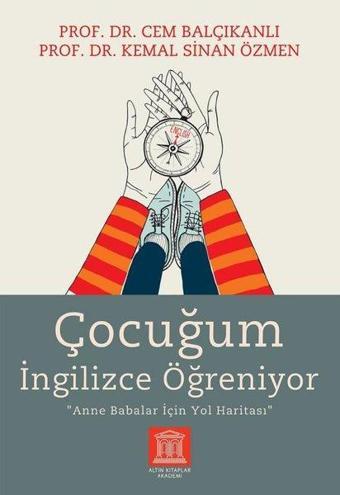 Çocuğum İngilizce Öğreniyor - Cem Balçıkanlı - Altın Kitaplar Akademi