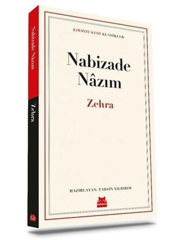 Zehra - Kırmızı Kedi Klasikler - Nabizade Nazım - Kırmızı Kedi Yayınevi