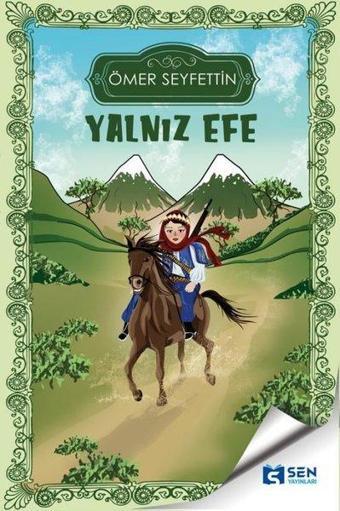 Yalnız Efe - Ömer Seyfettin - Sen Yayınları