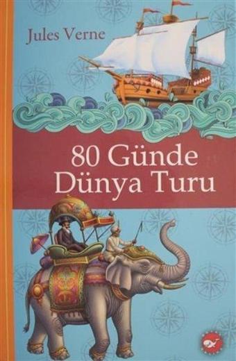80 Günde Dünya Turu - Beyaz Balina Yayınları